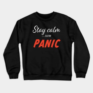 Stay Calm Crewneck Sweatshirt